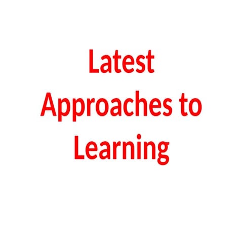 Latest Approaches to Learning, NURSING EDUCATION