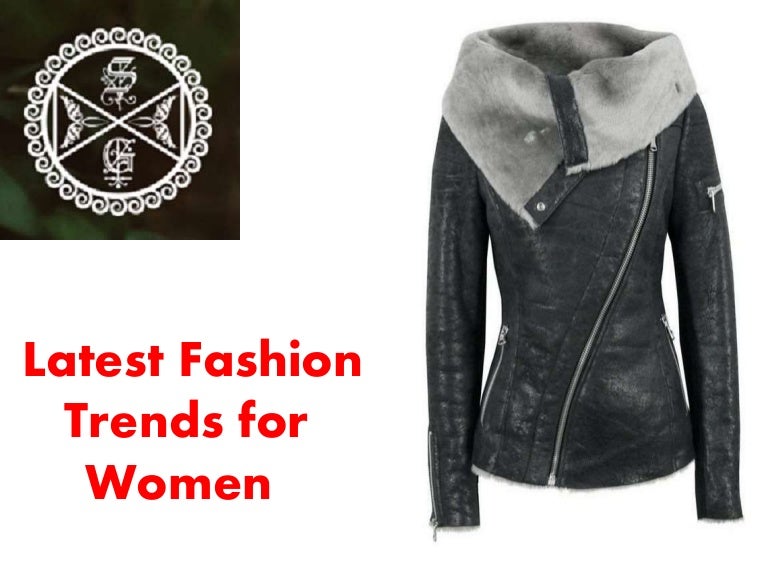Latest Fashion Trends for Women 2017