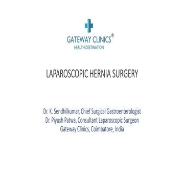 Latest in Laparoscopic Hernia surgery