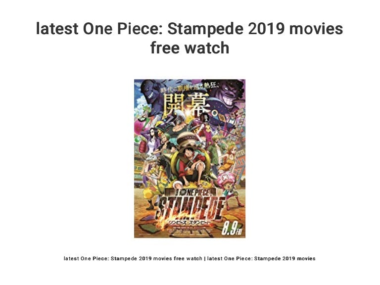Latest One Piece Stampede 19 Movies Free Watch