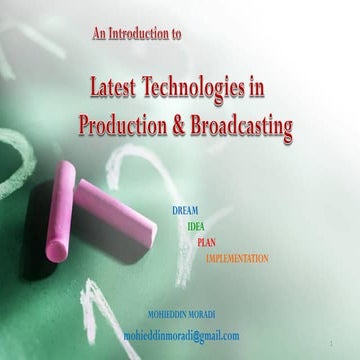 Latest  Technologies in Production & Broadcasting