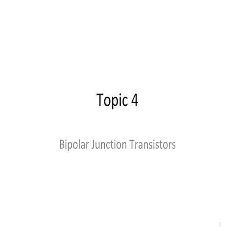 (Latest) topic 4 bipolar_junction_transistors