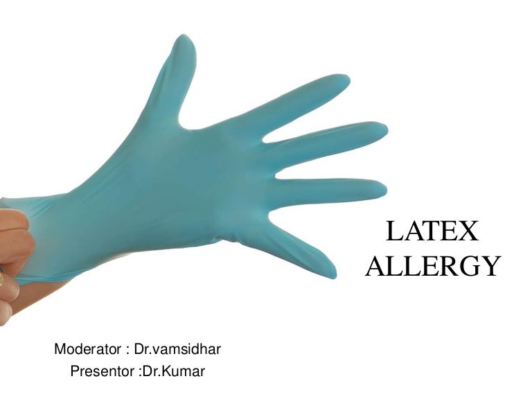 Latex allergy and its management
