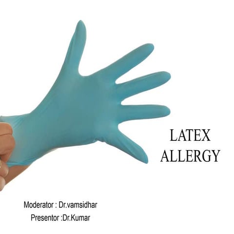 Latex allergy and its management