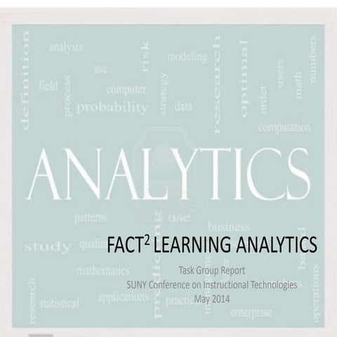 FACT2 Learning Analytics Task Group Phase 2 report - CIT2014