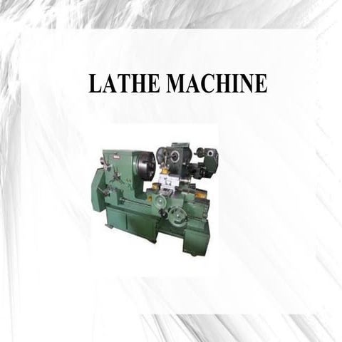 Lathe machine & their Types