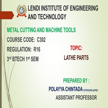LATHE: LATHE PARTS AND SPECIFICATIONS OF LATHE MACHINE BY POLAYYA CHINTADA 