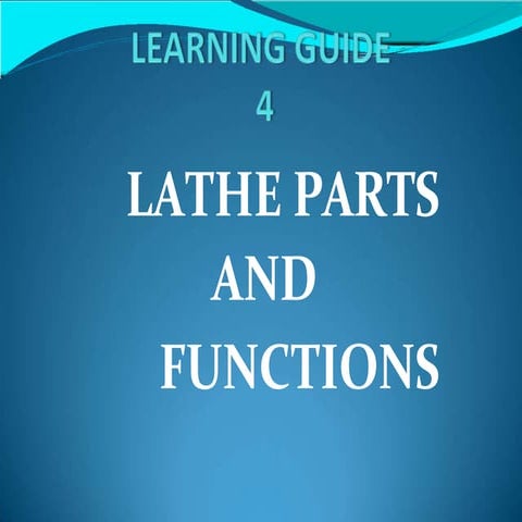 LATHE PARTS  AND FUNCTIONS.pptx
