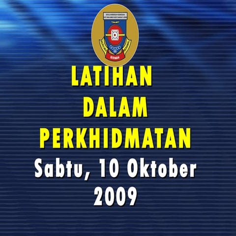 Latihan Dalam Perkhidmatan, Sabtu 10 Okt 2009