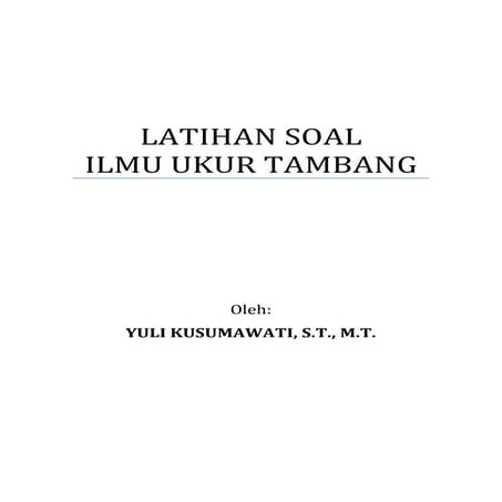 Latihan soal ilmu ukur tambang