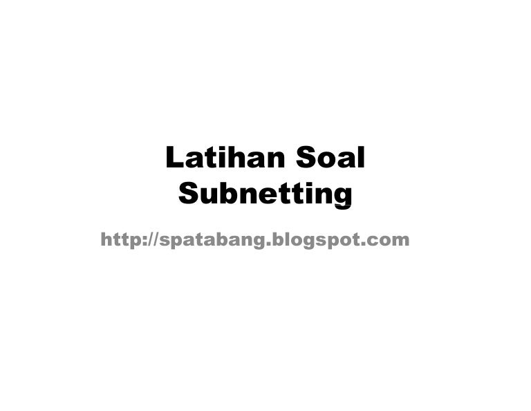 Latihan Soal Nubneting Jaringan Komputer