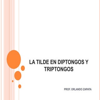 La tilde en diptongos y triptongos