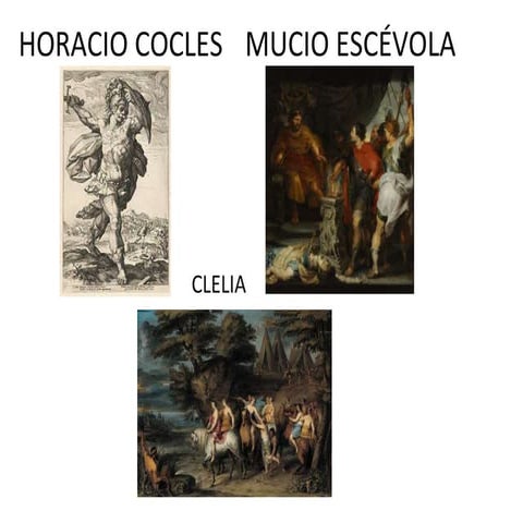 Horacio Cocles, Escévola y Clelia