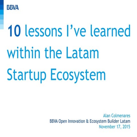 10 Lessons learned Latin American Startup Ecosystem