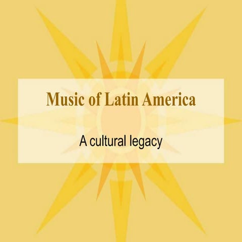 LatinAmericanMusic.ppt