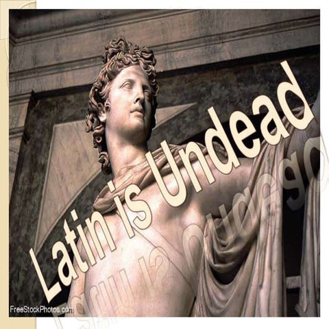 Latin is undead