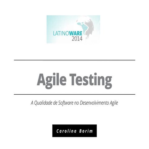 Agile Testing, por Carolina Borim