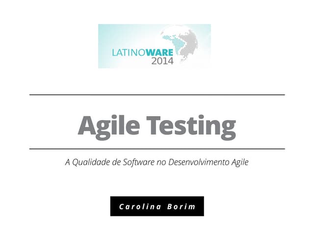 Agile Testing, por Carolina Borim