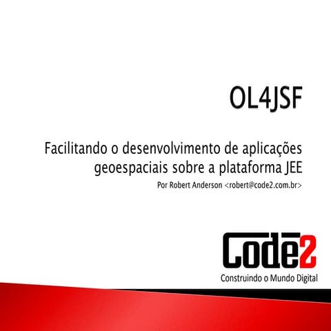 OL4JSF - Latinoware 2010