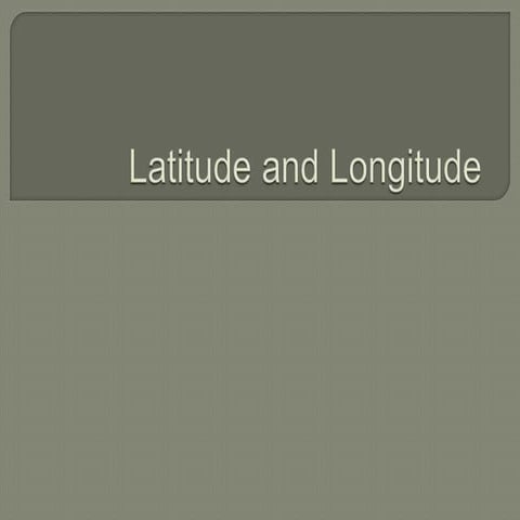 Latitude and longitude