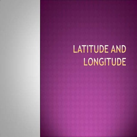 Latitude and longitude  powerpoint