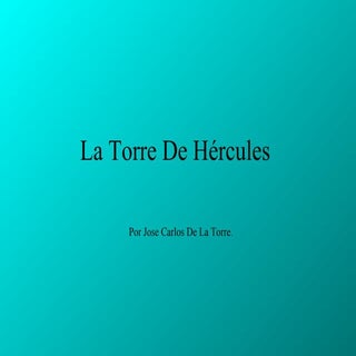 La torre de hércules