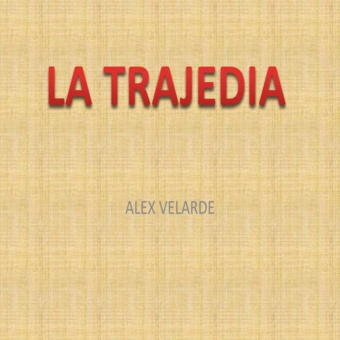 La tragedia. Alex V.