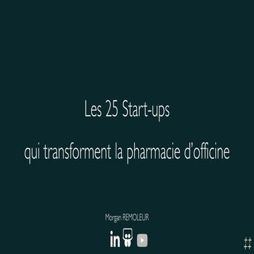 Les 25 start-ups qui transforment la pharmacie d'officine