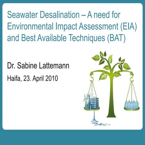 Seawater desalination – Environmental Impact Assessment (EIA) and Best Availa...