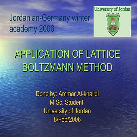 Lattice boltzmann method ammar