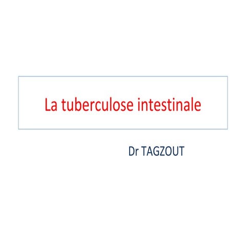 La tuberculose intestinale