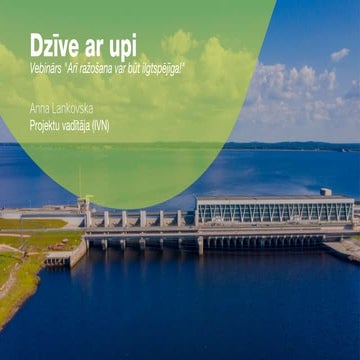 Dzīve ar upi - Latvenergo videi draudzīga rīcība | PDF