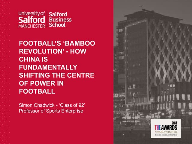 FOOTBALL’S ‘BAMBOO REVOLUTION’ - HOW CHINA IS FUNDAMENTALLY SHIFTING THE CENTRE OF POWER IN FOOTBALL 