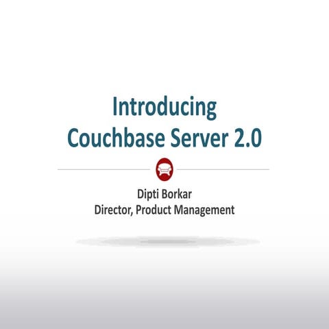 Launch webinar-introducing couchbase server 2.0-01202013