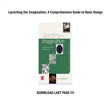 Launching the Imagination: A Comprehensive Guide to Basic Design | PDF