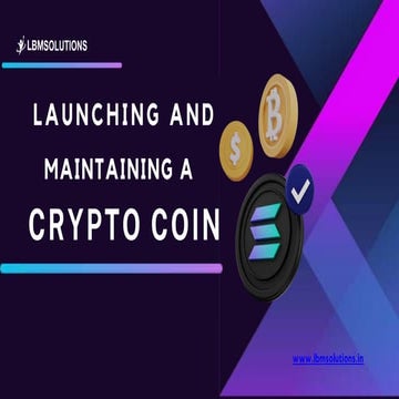 Launching and Maintaining a Crypto Coin.pptx