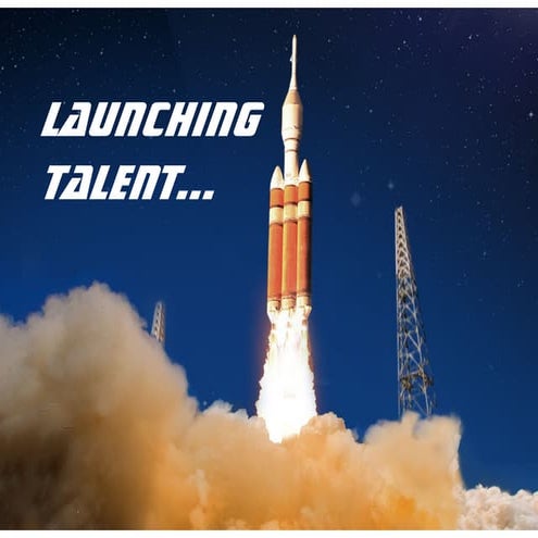 Launching Talent