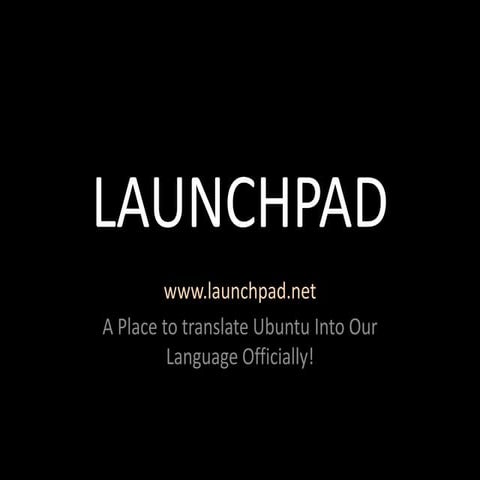 What is Launchpad? Version 2