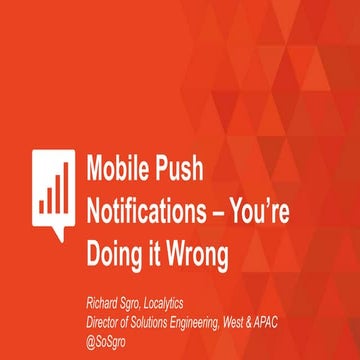 Launch Festival 2016 - Push Notifications -- You're Doing it Wrong