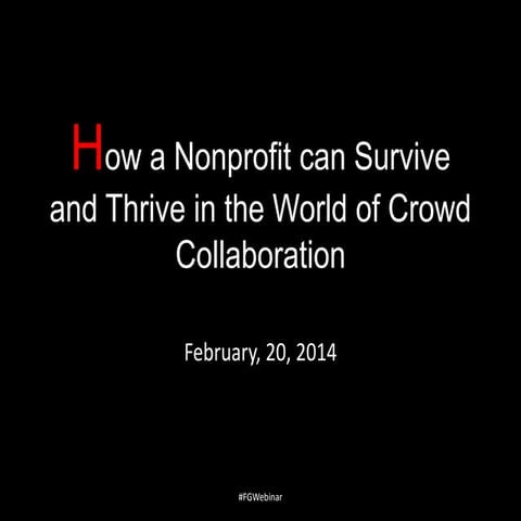 How a nonprofit can survive and thrive in the world of crowd collaboration