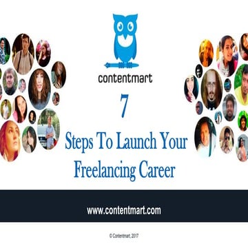 7 Steps To Launch Your Freelancing Career