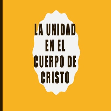 Unidad En El Cuerpo De Cristo Experimentar La Mezcla De Dios Con El