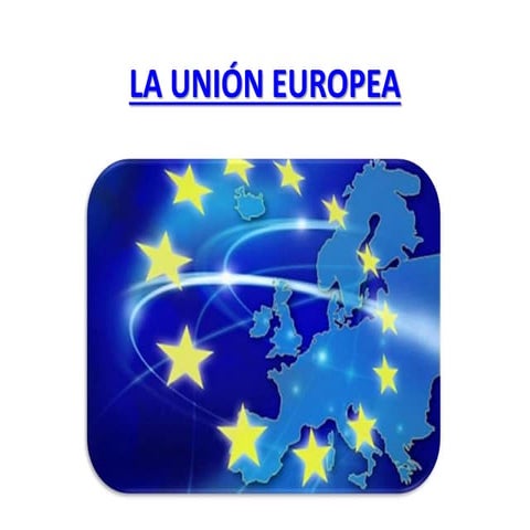 La unión europea