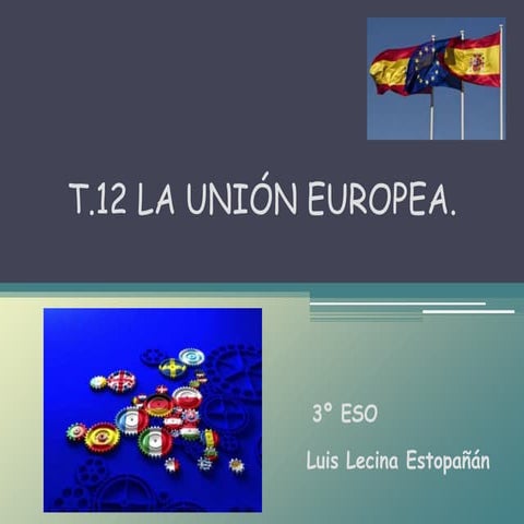T12. La unión europea