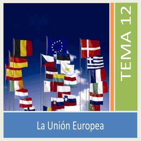 LA UNIÓN EUROPEA