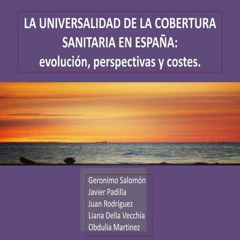 La universalidad de la cobertura sanitaria en españa