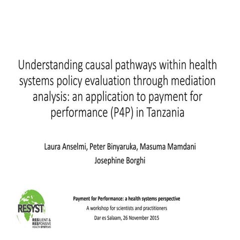 Understanding the causal pathways within health systems policy evaluation thr...