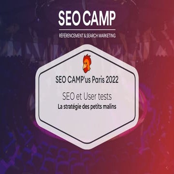 Laura Blanchard - SEO et User tests - SEO CAMP'us Paris 2022.pdf