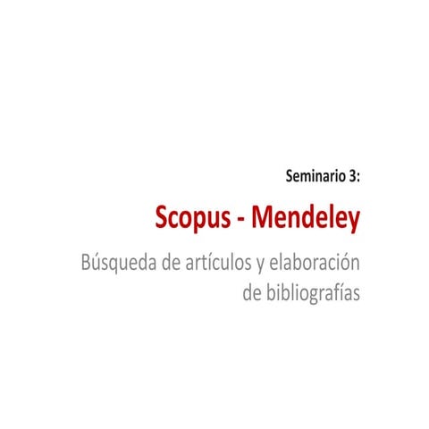 Búsqueda de artículos en Scopus y elaboración de bibliografías en Mendeley