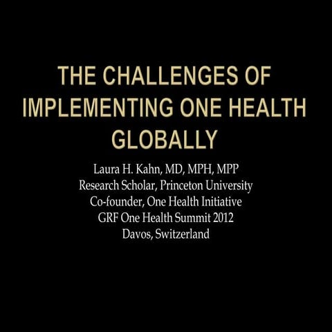 Challenges in Implementing One Health Globally